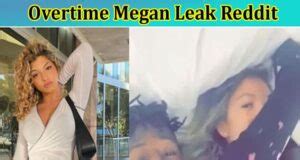 overtime megan leaks pics|OVERTIME MEGAN LEAKED TWITTER VIDEO